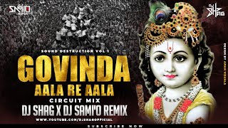 Govinda Ala Re Ala Circuit Mix DJ Shag x DJ Samio  Shammi Kapoor  Mohammad Rafi Dahi Handi 2023 [upl. by Munt803]