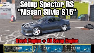 Setup Spector RS quotSilvia S15quot Stock Engine  All Swab Engine  CarX Drift Racing 2 [upl. by Zetnauq]