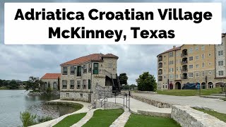 Adriatica Croatian Village  A beautiful Mediterranean Europeanstyle village McKinney Texas [upl. by Garvin998]