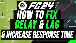 EA FC 24  How To FIX DELAY amp LAG Reduce Gameplay Delay Best ms Internet Gameplay Settings [upl. by Llennaj43]