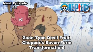 ONE PIECE  Episode 88 preview  quotZoanType Devil Fruit Chopper’s SevenForm Transformation [upl. by Aenneea]