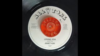 Janet Kay amp The Kaylets  Loving You UK  7 All Tone Records Sllct [upl. by Atkinson]