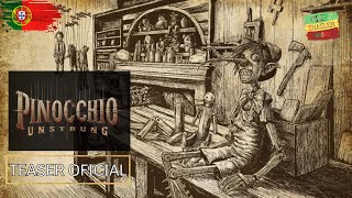 PINOCCHIO UNSTRUNG 2025  Teaser Trailer Legendado PT [upl. by Faria]