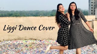 Liggi Dance Cover  Ritviz  Nehali and Sonam  Khyati Jajoo Choreography [upl. by Aikim693]