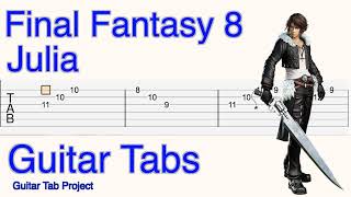 Final Fantasy VIII Julia solo fingerstyle Guitar Tutorial Tab FF8 BGM [upl. by Grete]