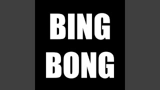 Bing Bong [upl. by Edna]