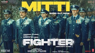 FIGHTER Mitti Song Hrithik Roshan Deepika Padukone Anil Kapoor  VishalSheykhar [upl. by Gerg]