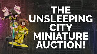 Dimension 20 The Unsleeping City Minis Auction [upl. by Potash]