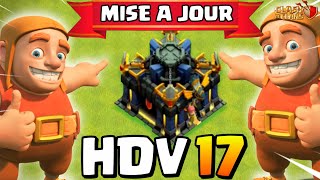 HDV 17 OFFICIEL Mise À Jour Clash Of Clans [upl. by Rabassa124]