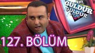 Güldür Güldür Show 127 Bölüm FULL HD Tek Parça [upl. by Ennayllek146]