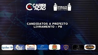 DEBATE ELEITORAL  CANDIDATOS DE LIVRAMENTOPB [upl. by Nerol495]