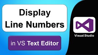 How to Enable Line Numbers in Code Editor of Visual Studio  Display Line Numbers in Visual Studio [upl. by Sivek]