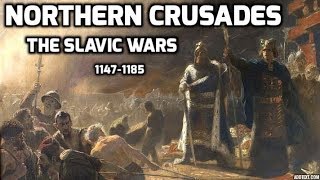 Northern Crusades The Slavic Wars 114785 [upl. by Keryt297]