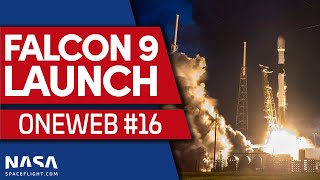 RTLS SpaceX Falcon 9 Launches OneWeb Flight 16 [upl. by Enrico481]