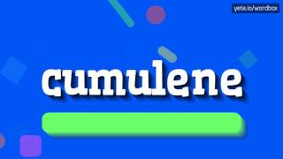 CUMULENE  HOW TO PRONOUNCE IT [upl. by Intruoc980]