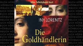 Iny Lorentz Die Goldhändlerin Roman Hörbuch Komplett Deutsch MMT [upl. by Ear]