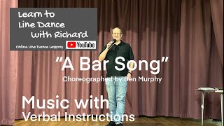 BEGINNER LINE DANCE LESSON 115  “A Bar Song”  Part 2  Music with verbal instruction [upl. by Yeslek601]