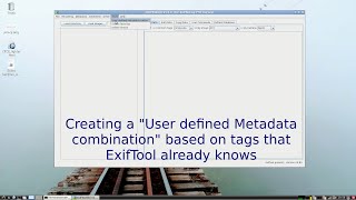 jExifToolGUI User defined Combinations Simple 01 [upl. by Eibrab79]