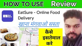 Review EatSure app  eatSure food app reviewhow to use eatSure food delivery appeatsure [upl. by Atte]