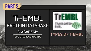 Protein Database  TrEMBL database  Types of TrEMBL  Part 2  G Academy हिन्दी [upl. by Kora]