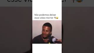 Não podemos deixar esse vídeo morrer 😂😂😂😂 memes [upl. by Firooc857]