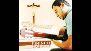 8 Juninho Cassimiro  Quando Eu Te Encontrar Álbum Te Amar [upl. by Boone669]