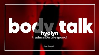 Body Talk  HYOLYN  Sub Español Easy LyricsRom [upl. by Atiuqat]