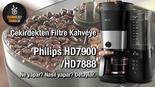 Philips Çekirdek Öğütücülü Filtre Kahve Makinesi HD7900 HD7888  2024 İnceleme [upl. by Akehs565]