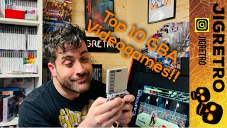 My TOP 10 GBA Games BEST of Game Boy Advance [upl. by Chariot469]