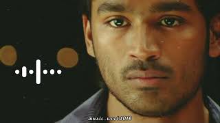 yaaradi nee mohini sad bgm  dhanush  whatsapp status [upl. by Eityak672]