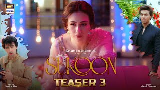 Teaser 3  Sukoon  Coming Soon  ARY Digital [upl. by Aicrop]