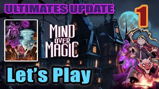 Mind Over Magic  Ultimates Update  New Mage School  Combat Changes  Lets Play  Full Gameplay [upl. by Uol]