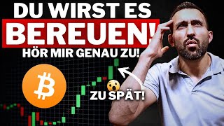 Bitcoin Du wirst einen großen FEHLER machen [upl. by Adnohsirk]