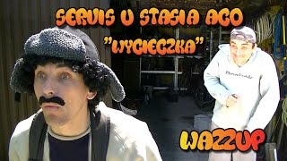 Servis u Stasia ACO quotWycieczkaquot odc11 Wazzup [upl. by Atlanta]