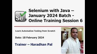 Selenium WebDriver with Java  Online Automation Testing Training  January 2024 Batch  Session 6 [upl. by Gnoz928]