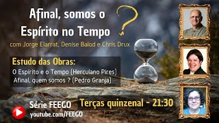 01 JORGE ELARRAT E CHRISTIANE DRUX  Afinal somos o Espírito no tempo [upl. by Oirretno906]