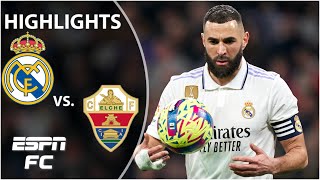 🚨 BENZEMA IN ELITE COMPANY 🚨 Real Madrid vs Elche  LaLiga Highlights  ESPN FC [upl. by Vookles336]