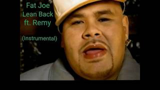 Instrumental Lean Back  Fat Joe ft Remy Instrumental [upl. by Siddon]