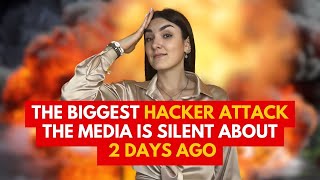 THE BIGGEST HACKER ATTACK THE MEDIA IS SILENT ABOUT 2 DAYS AGO [upl. by Arihsak]