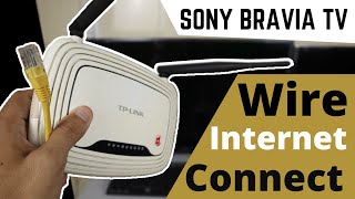 How to Connect SONY BRAVIA TV to Wired Internet Network [upl. by Ahcim866]