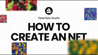 How to create an NFT using OpenSea Studio [upl. by Plato]