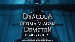 Drácula A Última Viagem do Deméter  Trailer Oficial [upl. by Anauq]