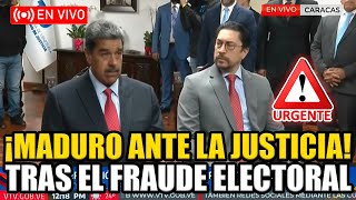 🔴URGENTE MADURO HABLA ANTE LA JUSTICIA DESPUÉS DE HACER FRAUDE EN VENEZUELA  BREAK POINT [upl. by Lonni42]