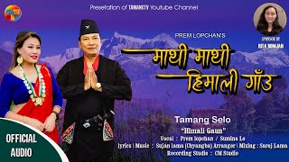 quot New Tamang Selo  Ghar Mero Mathi Mathi  Prem lopchan  Sunina lo  Official Music Audio quot [upl. by Liam300]