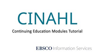 CINAHL Continuing Education Modules  Tutorial [upl. by Fedak]