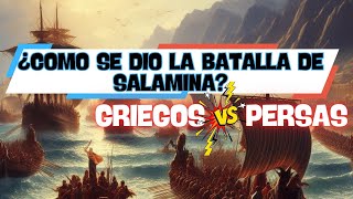 ¿COMO SE DIO LA BATALLA DE SALAMINA [upl. by Yhtak]