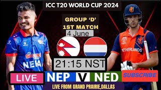 LIVE NEPAL VS NETHERLAND ICC T20 WORLDCUP 2024 [upl. by Gerdy309]