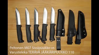 Peltonen M07 Sissipuukko vs Varusteleka TERÄVÄ JÄÄKÄRIPUUKKO 110 Camp Knives from Finland [upl. by Retla526]