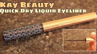 Kay Beauty Quick Dry Liquid Eyeliner  Smudge proof 😍👍🏻 [upl. by Einhpets211]