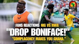 Nigerian Fans Disagree on Boniface and the ‘Complacency’ Drama  AFCON Qualifiers football soccer [upl. by Dever548]